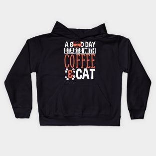 A Good Day Starts With Coffee And Cat Funny Gift, Cat Lover Kids Hoodie